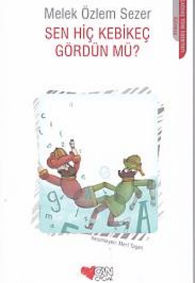 Sen Hiç Kebikeç Gördün mü?