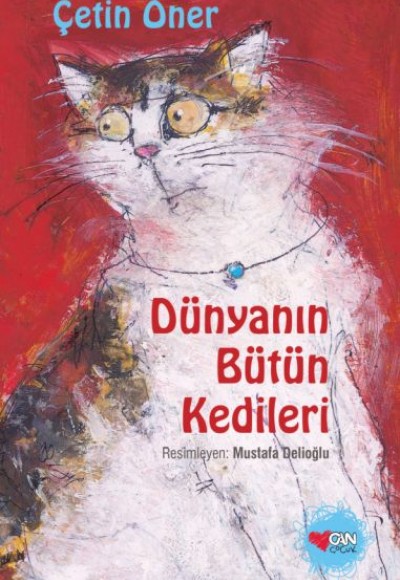 Dünyanın Bütün Kedileri (Ciltli - Özel Baskı)