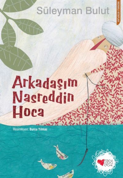 Arkadaşım Nasreddin Hoca