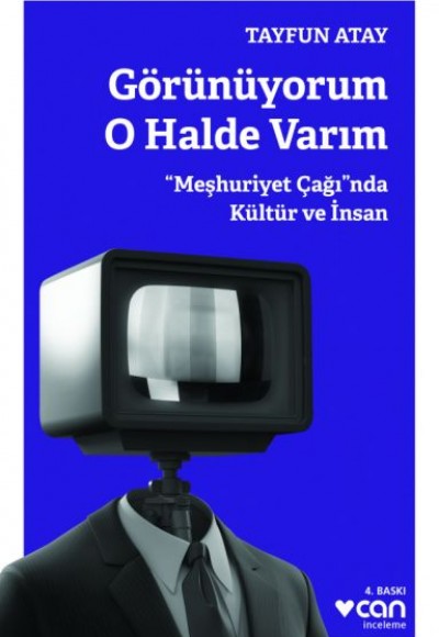 Görünüyorum O Halde Varım