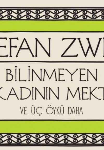 Bilinmeyen Bir Kadının Mektubu ve Üç Öykü Daha (Mini Kitap)