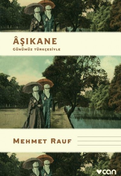 Aşıkane - Günümüz Türkçesiyle