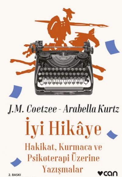 İyi Hikaye - Hakikat, Kurmaca ve Psikoterapi Üzerine Yazışmalar