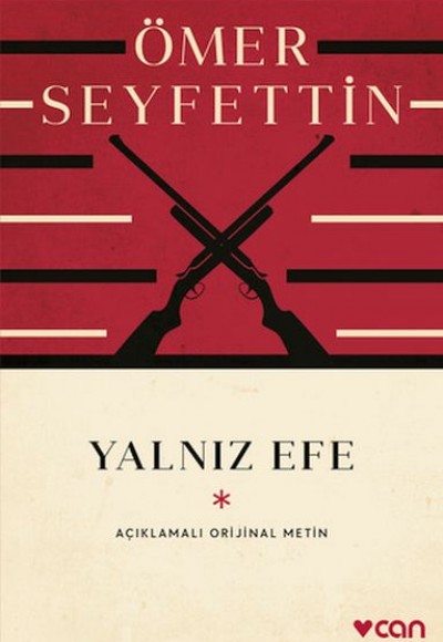 Yalnız Efe (Açıklamalı Orijinal Metin)