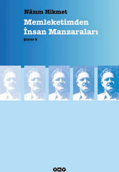 Memleketimden İnsan Manzaraları - Şiirler 5