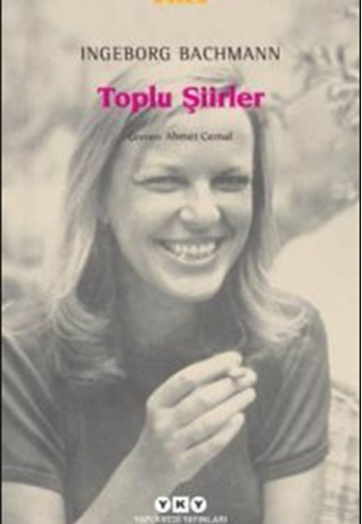 Toplu Şiirler - Ingeborg Bachmann - Modern Klasikler