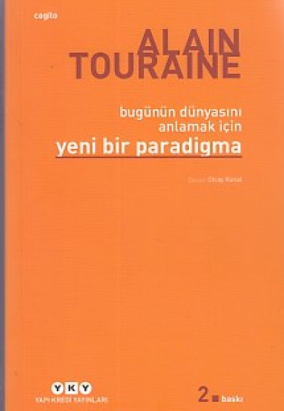 Bu Günün Dünyasını Anlamak İçin Yeni Bir Paradigma