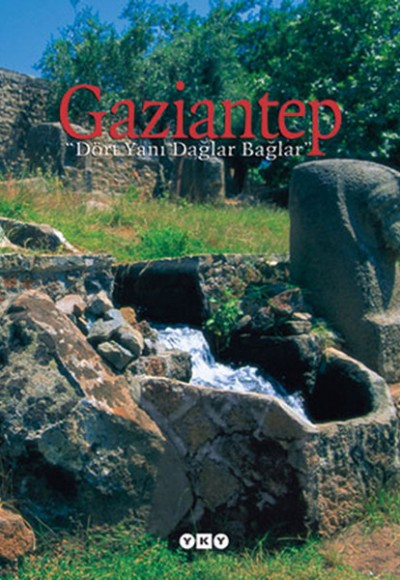 Gaziantep - Dört Yanı Dağlar Bağlar