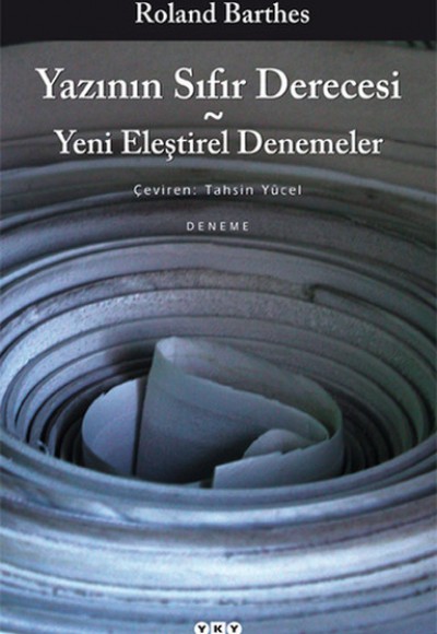 Yazının Sıfır Derecesi - Yeni Eleştirel Denemeler