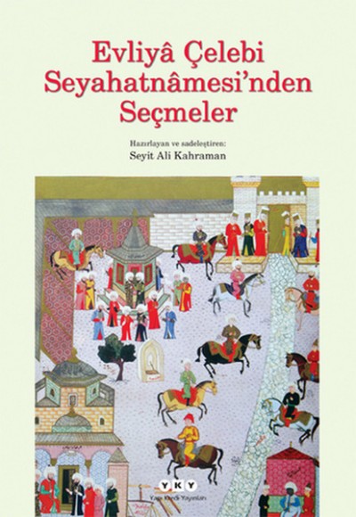 Evliya Çelebi Seyahatnamesi'nden Seçmeler