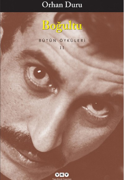 Boğultu - Bütün Öyküleri 2