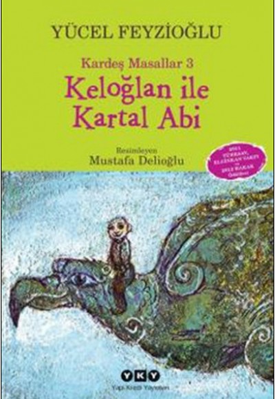 Keloğlan İle Kartal Abi - Kardeş Masallar 3