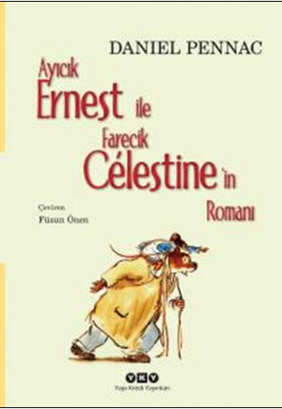 Ayıcık Ernest ile Farecik Celestine’in Romanı