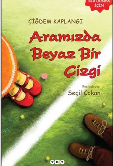 Aramızda Beyaz Bir Çizgi