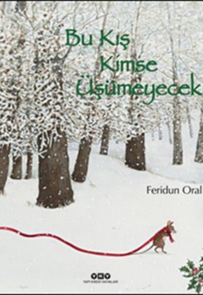 Bu Kış Kimse Üşümeyecek (Ciltli)