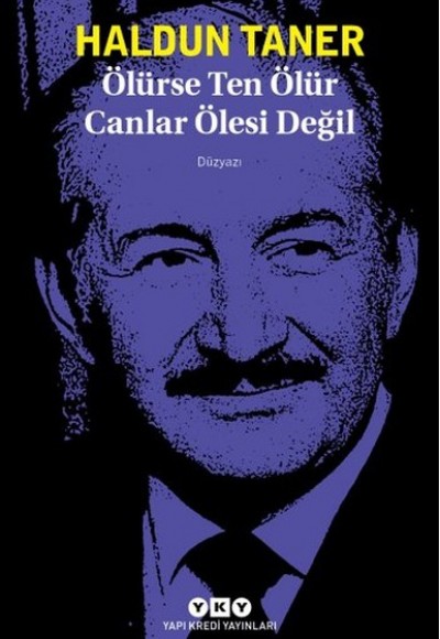 Ölürse Ten Ölür Canlar Ölesi Değil