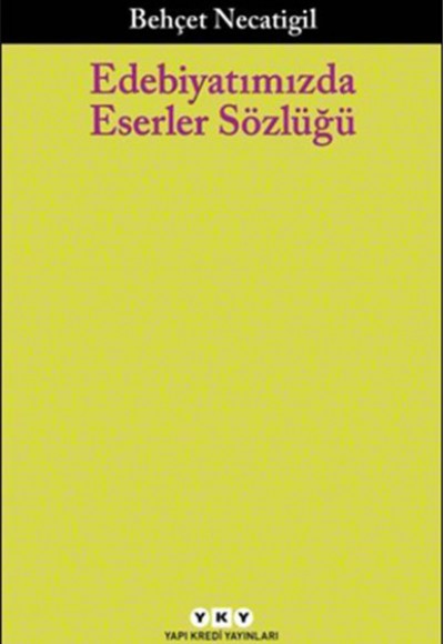 Edebiyatımızda Eserler Sözlüğü