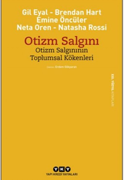 Otizm Salgını - Otizm Salgınının Toplumsal Kökenleri