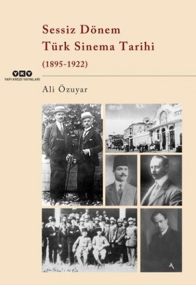 Sessiz Dönem Türk Sinema Tarihi 1895-1922