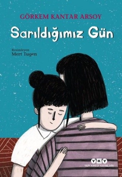 Sarıldığımız Gün