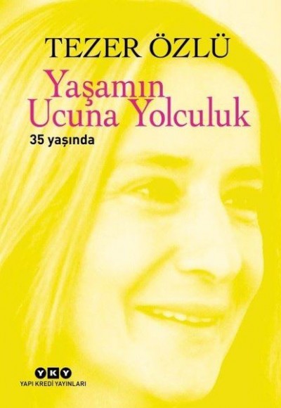 Yaşamın Ucuna Yolculuk - 35. Yıl Özel Baskı