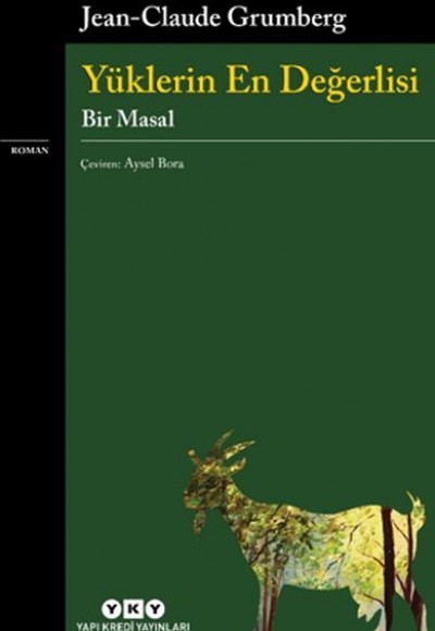 Yüklerin En Değerlisi - Bir Masal