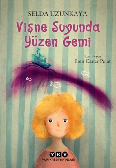 Vişne Suyunda Yüzen Gemi