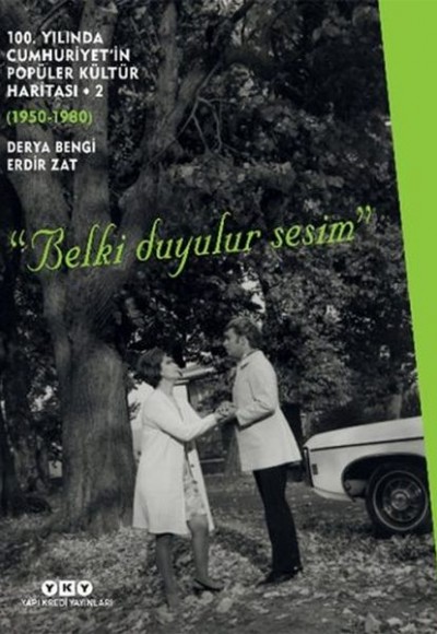 100. Yılında Cumhuriyet’in Popüler Kültür Haritası – 2 (1950 – 1980) (Ciltli)