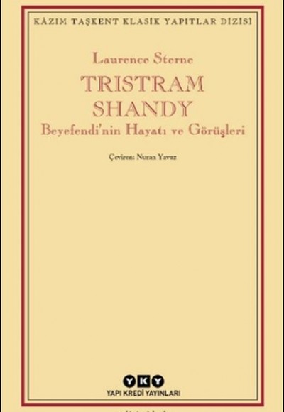 Tristram Shandy - Beyefendi’nin Hayatı ve Görüşleri