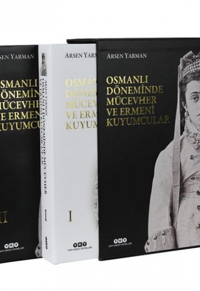 Osmanlı Döneminde Mücevher ve Ermeni Kuyumcular (2 Cilt Kutulu)