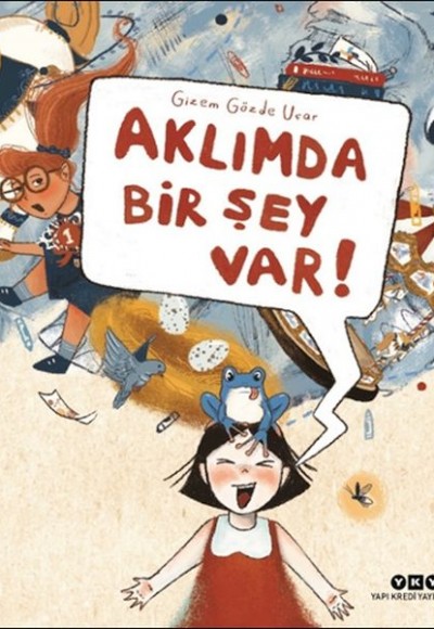 Aklımda Bir Şey Var!