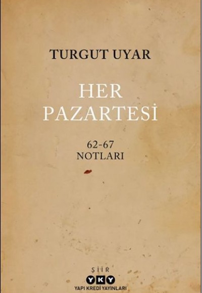 Her Pazartesi /1962-67 Notları