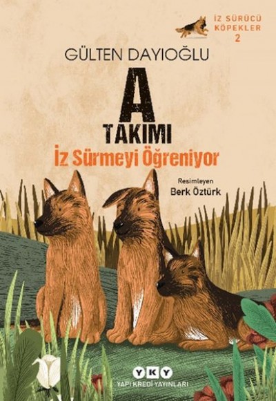 İz Sürücü Köpekler 2 – A Takımı – İz Sürmeyi Öğreniyor