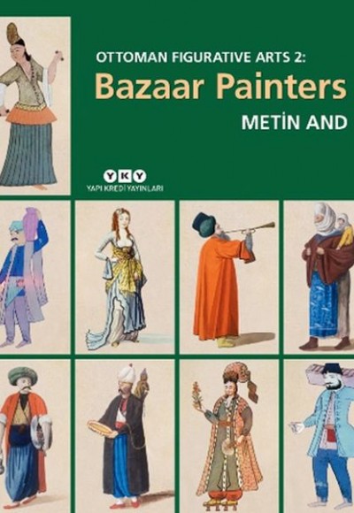 Ottoman Figurative Arts 2: Bazaar Painters