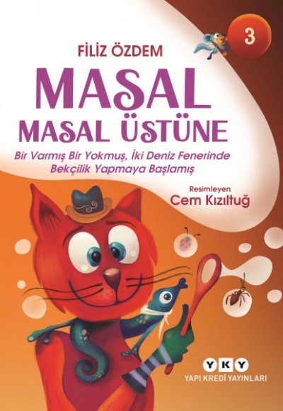 Masal Masal Üstüne – 3 Bir Varmış Bir Yokmuş, İki Deniz Fenerinde Bekçilik Yapmaya Başlamış