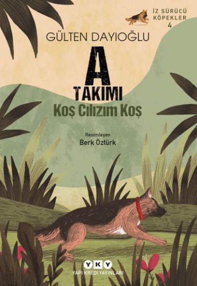 İz Sürücü Köpekler 4 – A Takımı – Koş Cılızım Koş