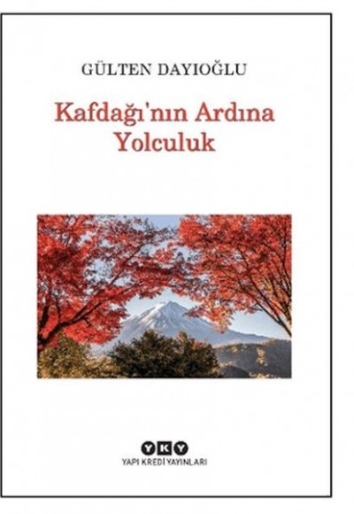 Kafdağı'nın Ardına Yolculuk Kafdağı'nın Ardına Yolculuk