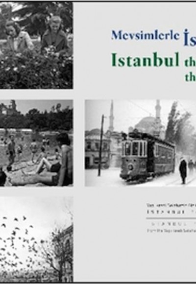 Mevsimlerle İstanbul / Istanbul throughout the Seasons (Türkçe - İngilizce) Mevsimlerle İstanbul / Istanbul throughout the Seasons (Türkçe - İngilizce)