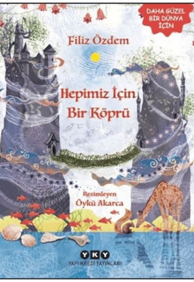 Hepimiz İçin Bir Köprü