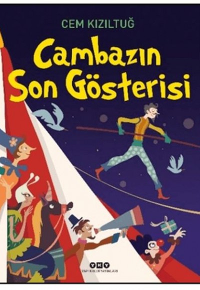 Cambazın Son Gösterisi Cambazın Son Gösterisi
