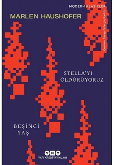 Stella'yı Öldürüyoruz/ Beşinci Yaş