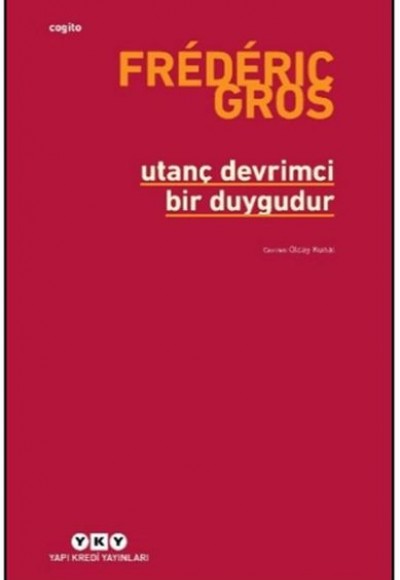 Utanç Devrimci Bir Duygudur