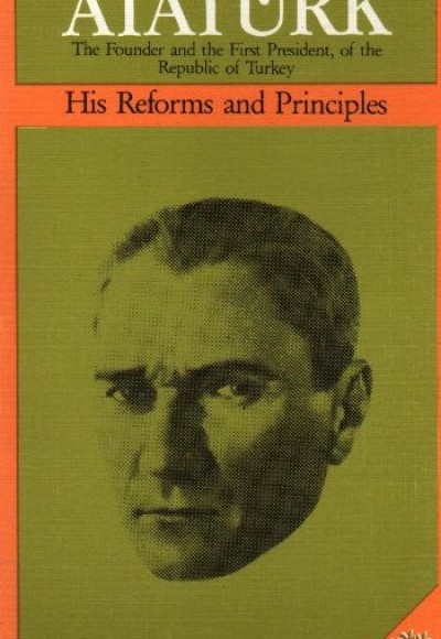 A Biography of Atatürk  His Reforms and Principles