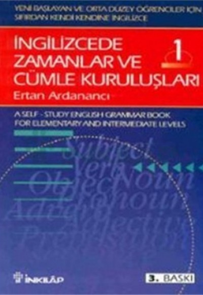 İngilizcede Zamanlar ve Cümle Kuruluşları Cilt 1