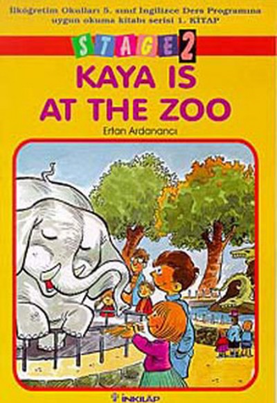 Kaya Is At The Zoo Stage 2 İlköğretim Okulları 5. Sınıf İngilizce Ders Programına Uygun Okuma Kitabı