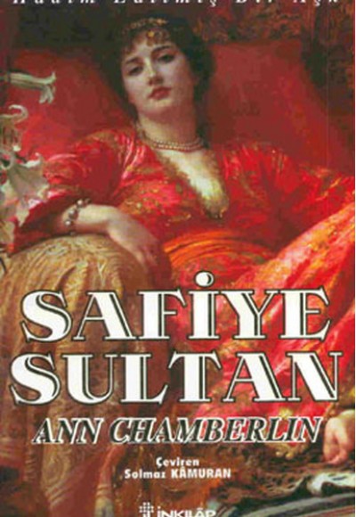 Safiye Sultan 01 - Hadım Edilmiş Bir Aşk