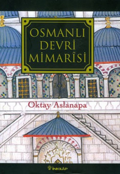 Osmanlı Devri Mimarisi