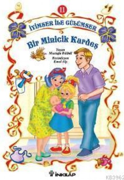 Bir Minicik Kardeş / İyimser ile Gülümser 11