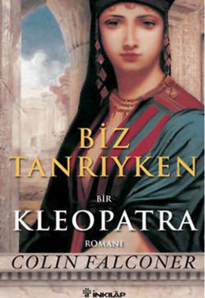 Biz Tanrıyken: Kleopatra