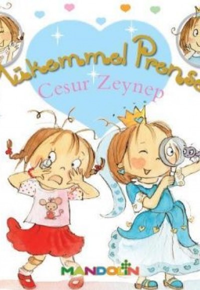 Mükemmel Prenses 1 - Cesur Zeynep